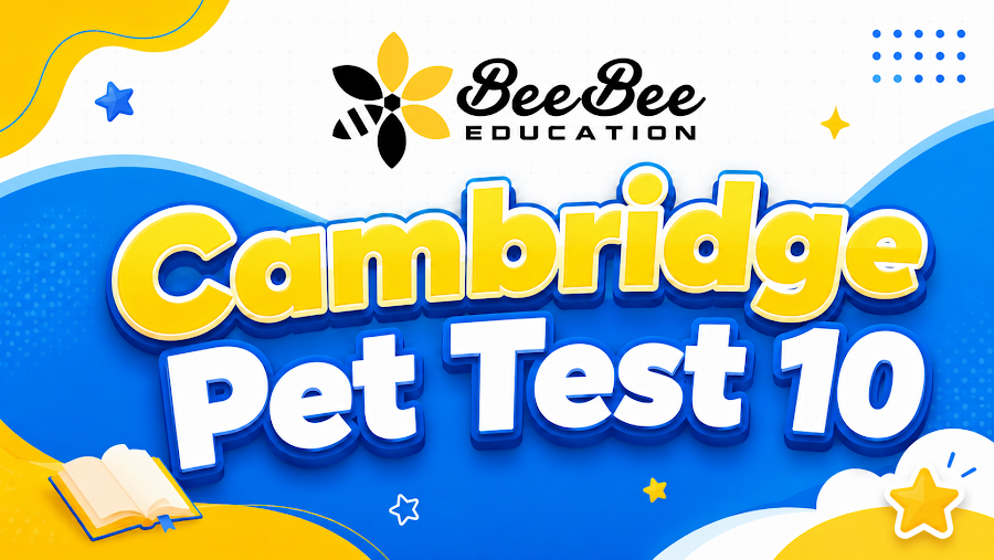 Đề thi Cambridge Pet Test 10