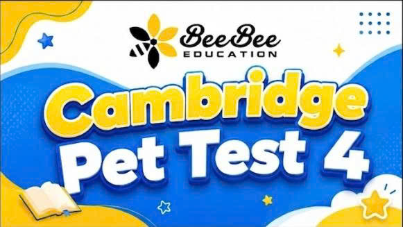 Đề thi Cambridge Pet Test 4