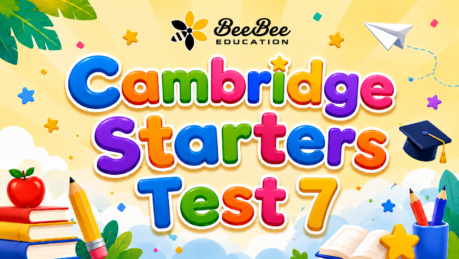 Đề thi Cambridge Starters Test 7