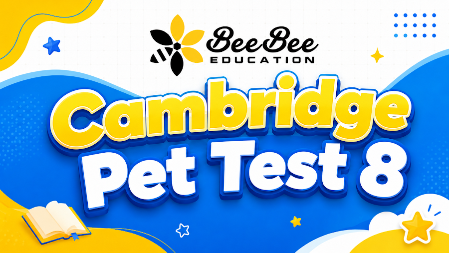 Đề thi Cambridge Pet Test 8