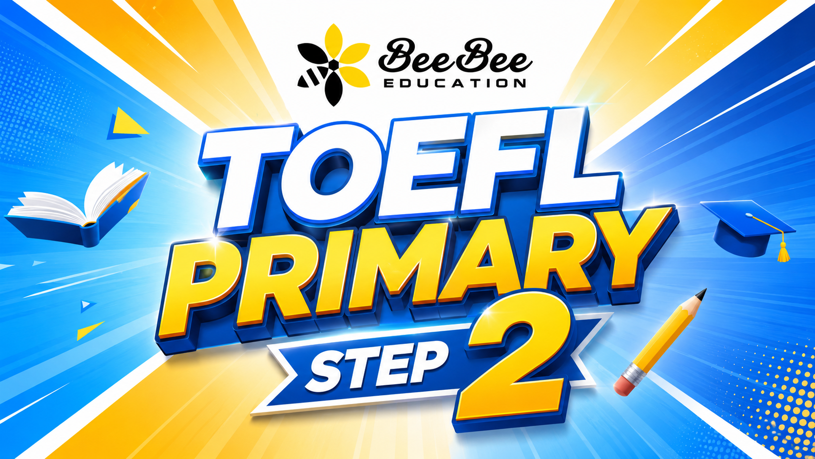 Khóa học Toefl Primary Step 2